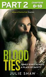 Icon image Blood Ties: Part 2 of 3: Family is not always a place of safety