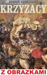 Icon image Krzyżacy: tom I i II z obrazkami