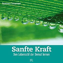 Icon image Sanfte Kraft: Den Lebensstil der Demut lernen, Ausgabe 2