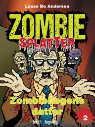 Icon image Zombielægens datter: Bind 2