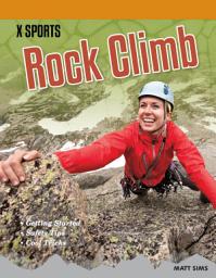 Icon image Rock Climb: Sound Out Nonfiction - X Sports (Audio-Enabled eBook)