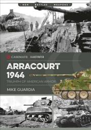 Icon image Arracourt 1944: Triumph of American Armor