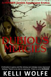 Icon image Dubious Mercies: Zombie Apocalypse Erotica
