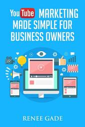 Icon image YouTube Marketing Made Simple For Business Owners