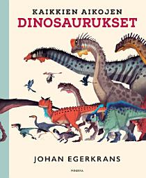 Icon image Kaikkien aikojen dinosaurukset