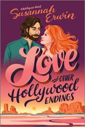 Icon image Love and Other Hollywood Endings: A Spicy Cinematic Enemies to Lovers Romance
