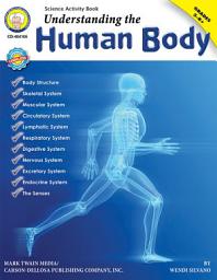 Icon image Understanding the Human Body, Grades 5 - 8