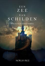 Icon image Een Zee Van Schilden (Boek #10 In De Tovenaarsring)