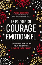 Icon image Le Pouvoir du courage émotionnel