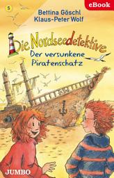 Icon image Die Nordseedetektive (Band 5) – Der versunkene Piratenschatz