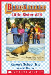 Icon image Baby-Sitters Little Sister: Karen's School Trip (Baby-Sitters Little Sister #24)