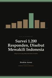 Icon image Survei 1.200 Responden, Disebut Mewakili Indonesia: Margin of Error, Bias Sampling & Cara Membaca Hasil Polling
