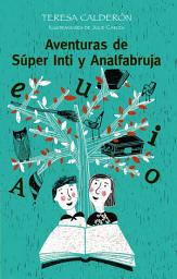 Icon image Aventuras de Súper Inti y Analfabruja