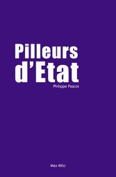 Icon image Pilleurs d’état: Essais - documents