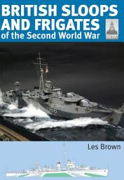 Icon image British Sloops and Frigates of the Second World War