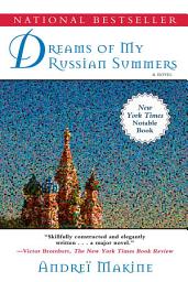Icon image Dreams of My Russian Summers: A Novel