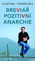 Icon image Breviář pozitivní anarchie