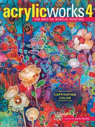 Icon image AcrylicWorks 4: Captivating Color