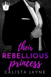 Icon image Their Rebellious Princess