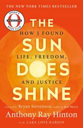 Icon image The Sun Does Shine: How I Found Life and Freedom on Death Row (Oprah's Book Club Selection)