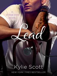 Icon image Lead: A Stage Dive Novel