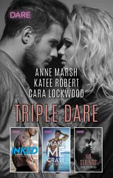 Icon image Triple Dare: A Sexy Romance Collection