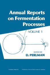 Icon image Annual Reports on Fermentation Processes: Volume 1