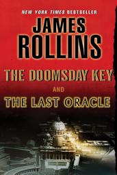 Icon image The Last Oracle and The Doomsday Key: A Sigma Force Bundle