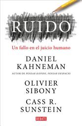 Icon image Ruido: Un fallo en el juicio humano
