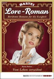 Icon image Lore-Roman 9: Vom Leben verwöhnt