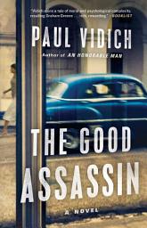 Icon image The Good Assassin: A Novel