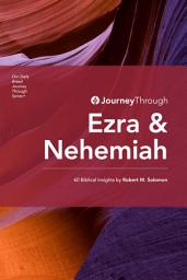 Icon image Journey Through Ezra & Nehemiah: 60 Biblical Insights by Robert M. Solomon