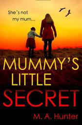 Icon image Mummy’s Little Secret