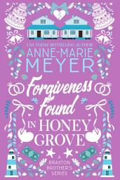 Icon image Forgiveness Found in Honey Grove