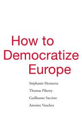 Icon image How to Democratize Europe