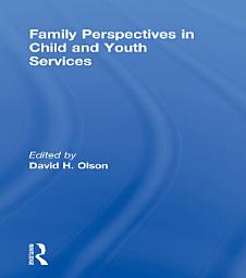 Icon image Family Perspectives in Child and Youth Services