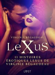 Icon image 11 histoires érotiques LeXus de Virginie Bégaudeau