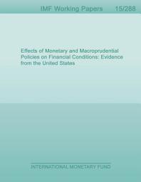 Icon image Effects of Monetary and Macroprudential Policies on Financial Conditions: Evidence from the United States