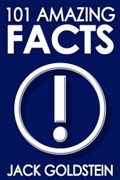 Icon image 101 Amazing Facts: Volume 1