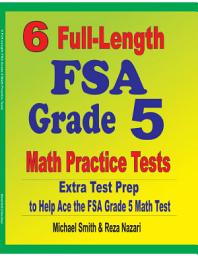 Icon image 6 Full-Length FSA Grade 5 Math Practice Tests: Extra Test Prep to Help Ace the FSA Math Test