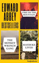 Icon image Edward Abbey Bestsellers: Fire on the Mountain, The Monkey Wrench Gang, Hayduke Lives!