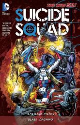Icon image Suicide Squad (2011): Basilisk Rising