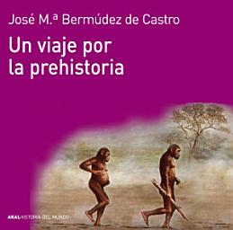 Icon image Un viaje por la prehistoria