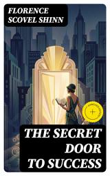Icon image The Secret Door to Success: Enriched edition.