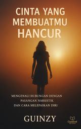 Icon image Cinta yang Membuatmu Hancur