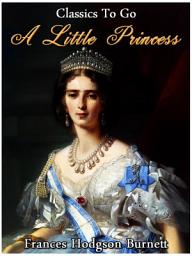Icon image A Little Princess: Restored Classics to Go Edition