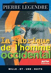 Icon image La Fabrique de l'homme occidental