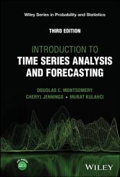 Icon image Introduction to Time Series Analysis and Forecasting: Edition 3
