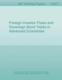Icon image Foreign Investor Flows and Sovereign Bond Yields in Advanced Economies
