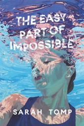 Icon image The Easy Part of Impossible